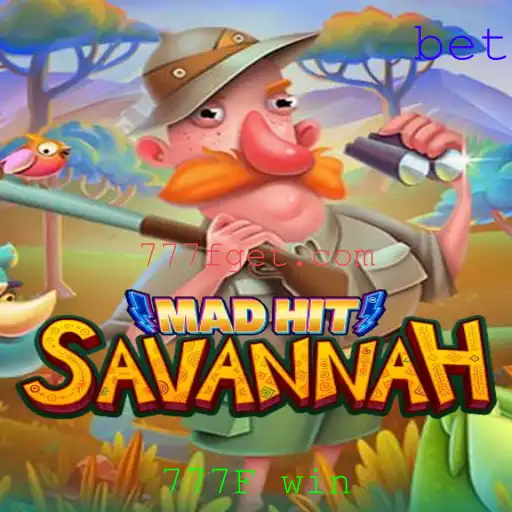 MadHitSavannah: Seu Guia Completo para Conquistar o Jogo e Garantir Vitórias com 777F Win